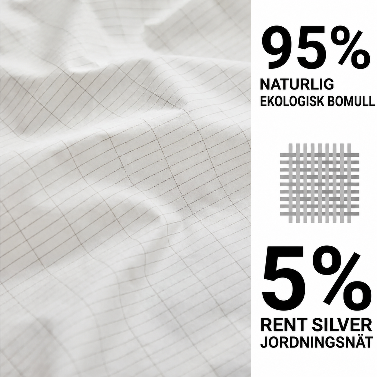 95% ekologisk bomull och 5% rent silver